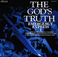 THE GODS TRUTH ~ EMERGENCY EXPRESS III